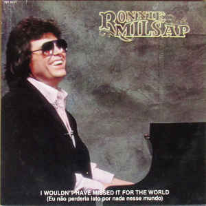 <span class="mw-page-title-main">I Wouldn't Have Missed It for the World</span> 1981 single by Ronnie Milsap