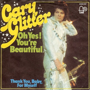 <span class="mw-page-title-main">Oh Yes! You're Beautiful</span> 1974 single by Gary Glitter