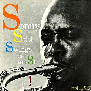 <i>Sonny Stitt Swings the Most</i> 1960 studio album by Sonny Stitt