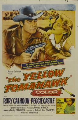 <i>The Yellow Tomahawk</i> 1954 film by Lesley Selander