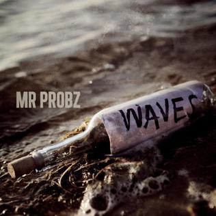 <span class="mw-page-title-main">Waves (Mr. Probz song)</span> 2013 single by Mr. Probz