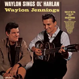 <i>Waylon Sings Ol Harlan</i> 1967 studio album by Waylon Jennings