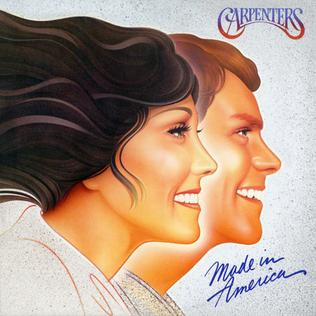 <i>Made in America</i> (The Carpenters album) 1981 studio album by The Carpenters