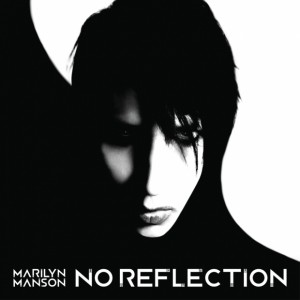 <span class="mw-page-title-main">No Reflection</span> 2012 single by Marilyn Manson