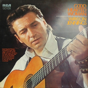 <i>Good Hearted Woman</i> 1972 studio album by Waylon Jennings