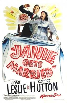 <i>Janie Gets Married</i> 1946 film by Vincent Sherman