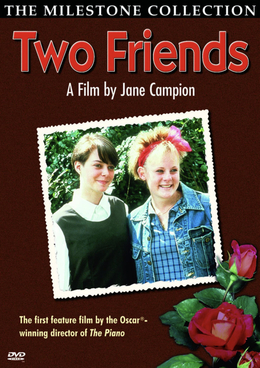 <i>Two Friends</i> (1986 film) Film by Jane Campion