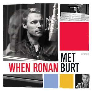 <i>When Ronan Met Burt</i> 2011 studio album by Ronan Keating