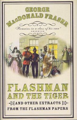 <i>Flashman and the Tiger</i> 1999 book by George MacDonald Fraser