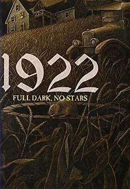 <i>1922</i> (novella) Novella by Stephen King