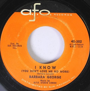 <span class="mw-page-title-main">I Know (You Don't Love Me No More)</span> 1961 single by Barbara George