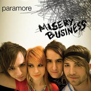 <span class="mw-page-title-main">Misery Business</span> 2007 single by Paramore