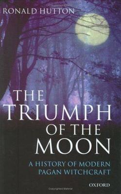 <i>The Triumph of the Moon</i> Book by Ronald Hutton