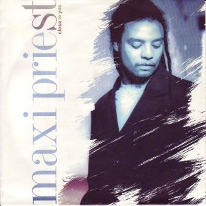 <span class="mw-page-title-main">Close to You (Maxi Priest song)</span> 1990 song by Maxi Priest