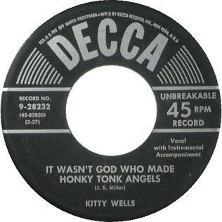 <span class="mw-page-title-main">It Wasn't God Who Made Honky Tonk Angels</span> 1952 song performed by Kitty Wells