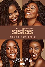 <i>Sistas</i> (TV series) American comedy drama television series by Tyler Perry