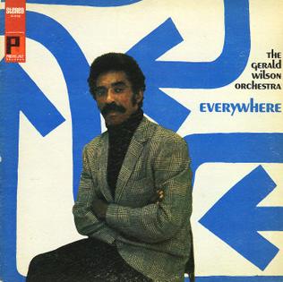 <i>Everywhere</i> (Gerald Wilson album) 1968 studio album by Gerald Wilson Orchestra