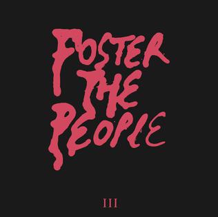 <i>III</i> (Foster the People EP) 2017 EP by Foster the People