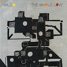 <i>The Whole Love</i> 2011 studio album by Wilco