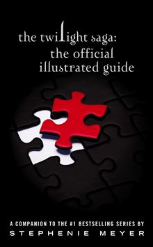 <i>The Twilight Saga: The Official Illustrated Guide</i>