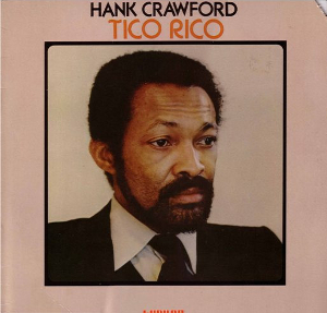 <i>Tico Rico</i> Album by Hank Crawford