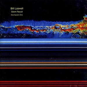 <i>Silent Recoil: Dub System One</i> 1995 studio album by Bill Laswell