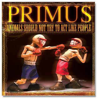 <i>Animals Should Not Try to Act Like People</i> 2003 video and EP by Primus