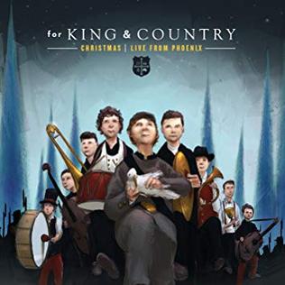 <i>Christmas: Live from Phoenix</i> 2017 live album by For King & Country