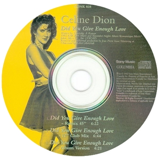 <span class="mw-page-title-main">Did You Give Enough Love</span> 1993 promotional single by Celine Dion