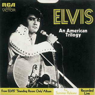 <span class="mw-page-title-main">An American Trilogy</span> 1972 single by Elvis Presley