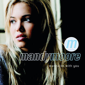 <span class="mw-page-title-main">I Wanna Be with You (Mandy Moore song)</span> 2000 song by Mandy Moore