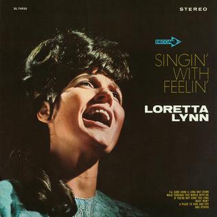 <i>Singin with Feelin</i> 1967 studio album by Loretta Lynn