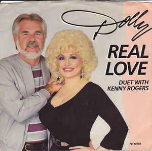 <span class="mw-page-title-main">Real Love (Dolly Parton and Kenny Rogers song)</span> 1985 single by Dolly Parton and Kenny Rogers