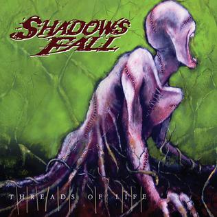 <i>Threads of Life</i> 2007 studio album by Shadows Fall