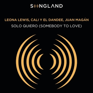 <span class="mw-page-title-main">Solo Quiero (Somebody to Love)</span> 2019 single by Leona Lewis, Cali y El Dandee and Juan Magán