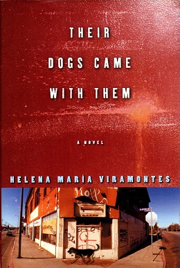 <i>Their Dogs Came with Them</i> 2007 novel by Helena Maria Viramontes