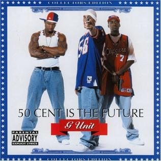 <i>50 Cent Is the Future</i> 2002 mixtape by G-Unit