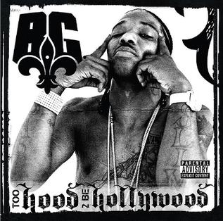 <i>Too Hood 2 Be Hollywood</i> 2009 studio album by B.G.