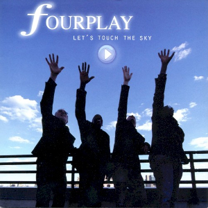 <i>Lets Touch the Sky</i> 2010 studio album by Fourplay