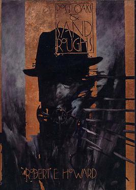 <i>Post Oaks & Sand Roughs</i> Book by Robert E. Howard