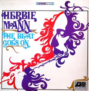 <i>The Beat Goes On</i> (Herbie Mann album) 1967 studio album by Herbie Mann