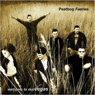 <i>Welcome to Dun Vegas</i> 2003 studio album by Peatbog Faeries