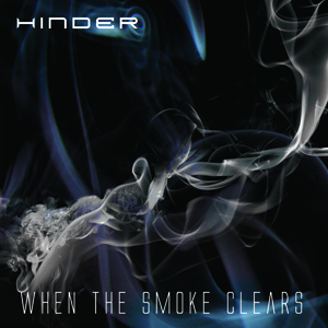 <i>When the Smoke Clears</i> 2015 studio album by Hinder