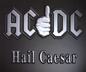 <span class="mw-page-title-main">Hail Caesar (song)</span> 1996 single by AC/DC