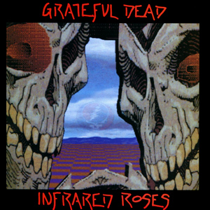 <i>Infrared Roses</i> 1991 live album by Grateful Dead