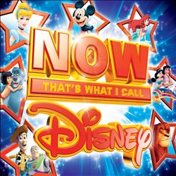 <i>Now Thats What I Call Disney</i> 2011 compilation album by Various artists