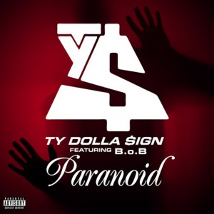 <span class="mw-page-title-main">Paranoid (Ty Dolla Sign song)</span> 2013 single by Ty Dolla $ign featuring B.o.B