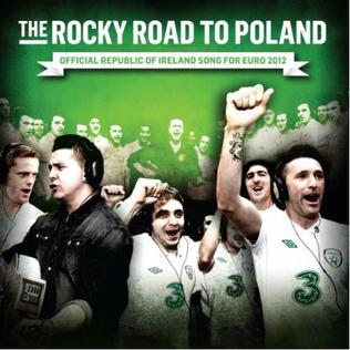 <span class="mw-page-title-main">The Rocky Road to Poland</span> Anthem of the Republic of Ireland national soccer team