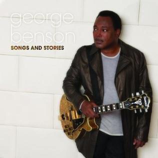 <i>Songs and Stories</i> 2009 studio album by George Benson