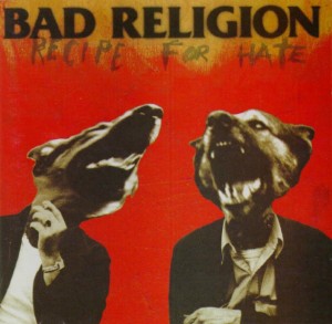 <i>Recipe for Hate</i> 1993 studio album by Bad Religion